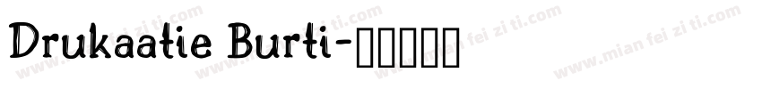 Drukaatie Burti字体转换